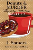 Donuts and Murder Mystery Collection Books 1-10 (Darlin Donuts Cozy Mini Mysteries) (eBook, ePUB)