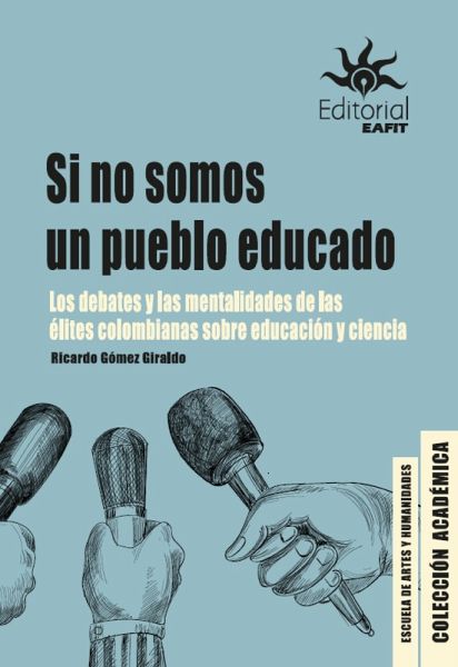 Si no somos un pueblo educado (eBook, ePUB) Si no somos un pueblo educado (eBook, ePUB)