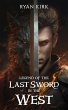Legend of the Last Sword in the West... - Bild 1