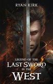 Legend of the Last Sword in the West (eBook, ePUB)