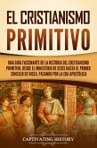 El cristianismo primitivo (eBook, ePUB)