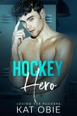 Hockey Hero (Loving the Puckers, #3) (eBook, ePUB) Hockey Hero (Loving the Puckers, #3) (eBook, ePUB)
