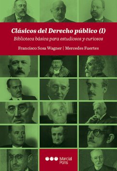 Clásicos del derecho público (I). (eBook, PDF) - Wagner, Francisco Sosa; Fuertes, Mercedes