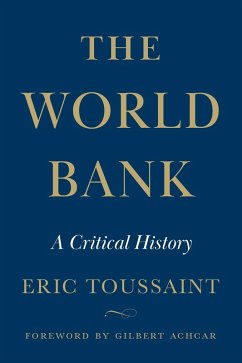 The World Bank (eBook, ePUB) - Toussaint, Eric