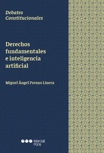Derechos fundamentales e inteligencia artificial (eBook, PDF) Derechos fundamentales e inteligencia artificial (eBook, PDF)