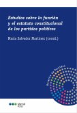 Estudios sobre la función y el estatuto constitucional de los partidos políticos (eBook, PDF)