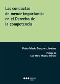 Las conductas de menor importancia en el Derecho de la competencia (eBook, PDF)