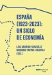 España (1923-2023): un siglo de... - Bild 1
