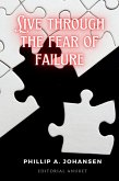Live Through the Fear of Failure (eBook, ePUB)