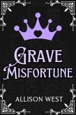 Grave Misfortune (Royally Claimed, #3) (eBook, ePUB)