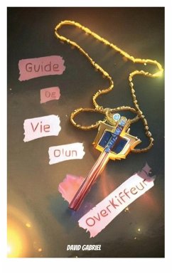 Guide de Vie d'un overkiffeur - Gabriel, David