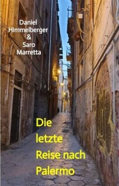 Die letzte Reise nach Palermo - Himmelberger & Saro Marretta, Daniel