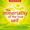 The immortality of the true self - Bild 1