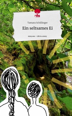 Cover Ein seltsames Ei. Life is a Story - story.one