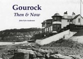 Gourock Then & Now Gourock Then & Now
