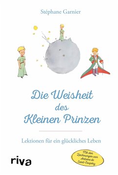 Die Weisheit des Kleinen Prinzen - Garnier, Stéphane