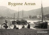 Bygone Arran Bygone Arran