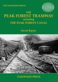 The Peak Forest Tramway The Peak Forest Tramway