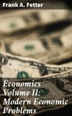 Economics Volume II: Modern Economic Problems (eBook, ePUB)