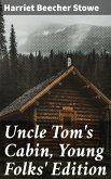 Uncle Tom's Cabin, Young Folks' Edition (eBook, ePUB)