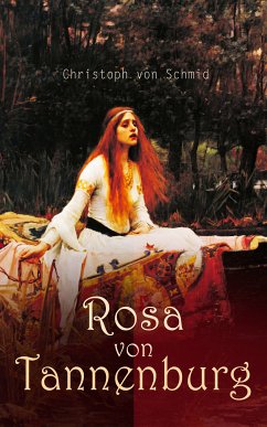 Rosa von Tannenburg (eBook, ePUB) - von Schmid, Christoph