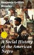 A Social History of the American Negro... - Bild 1