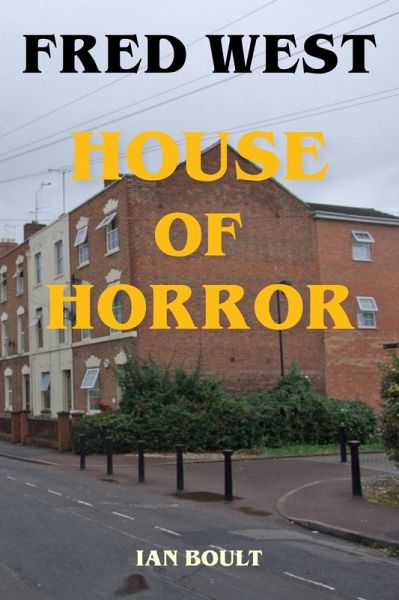 Fred West - House of Horror (eBook, ePUB)