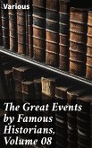 The Great Events by Famous Historians, Volume 08 (eBook, ePUB)