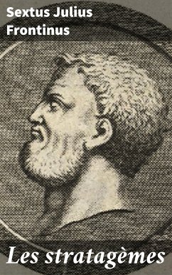 Les stratagèmes (eBook, ePUB) - Frontinus, Sextus Julius