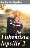 Lukemisia lapsille 2 (eBook, ePUB)