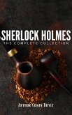 Sherlock Holmes: The Complete Collection (eBook, ePUB)