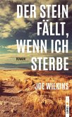 Der Stein fällt, wenn ich sterbe (eBook, ePUB)