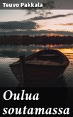 Oulua soutamassa (eBook, ePUB)