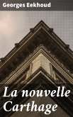 La nouvelle Carthage (eBook, ePUB)