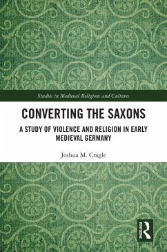 Converting the Saxons (eBook, PDF) - Cragle, Joshua M.