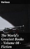 The World's Greatest Books — Volume 08 — Fiction (eBook, ePUB)