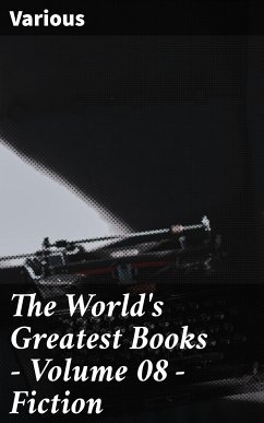 The World's Greatest Books — Volume 08 — Fiction (eBook, ePUB) - Various