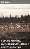 Syvistä riveistä. Kansankirjailijaimme novellikokoelma (eBook, ePUB)