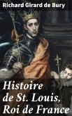 Histoire de St. Louis, Roi de France (eBook, ePUB)