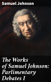 The Works of Samuel Johnson: Parlimentary Debates I (eBook, ePUB)