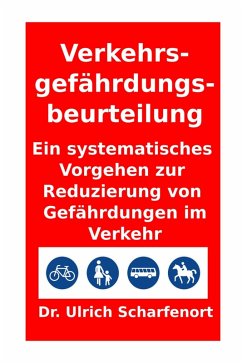 Verkehrsgefährdungsbeurteilung (eBook, ePUB) - Scharfenort, U.