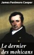 Le dernier des mohicans (eBook, ePUB) - Bild 1
