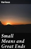 Small Means and Great Ends (eBook, ePUB)