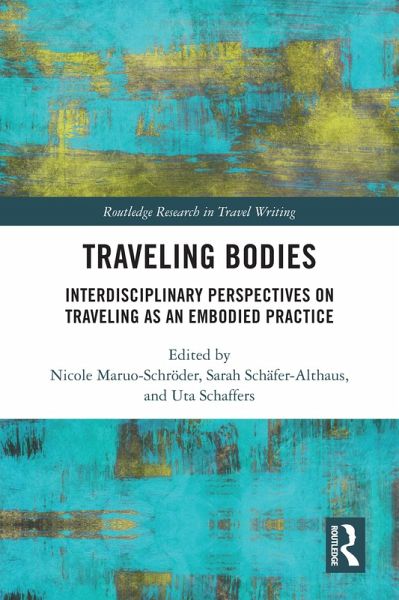 Traveling Bodies (eBook, ePUB) Traveling Bodies (eBook, ePUB)