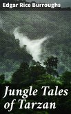 Jungle Tales of Tarzan (eBook, ePUB)
