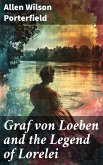 Graf von Loeben and the Legend of Lorelei (eBook, ePUB)