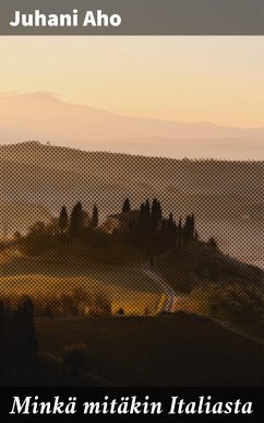 Cover Minkä mitäkin Italiasta (eBook, ePUB)