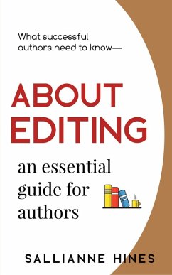 ABOUT EDITING an essential guide for authors (eBook, ePUB) - Hines, Sallianne