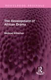 The Development of African Drama (eBook, ePUB) The Development of African Drama (eBook, ePUB)