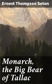 Monarch, the Big Bear of Tallac (eBook, ePUB)